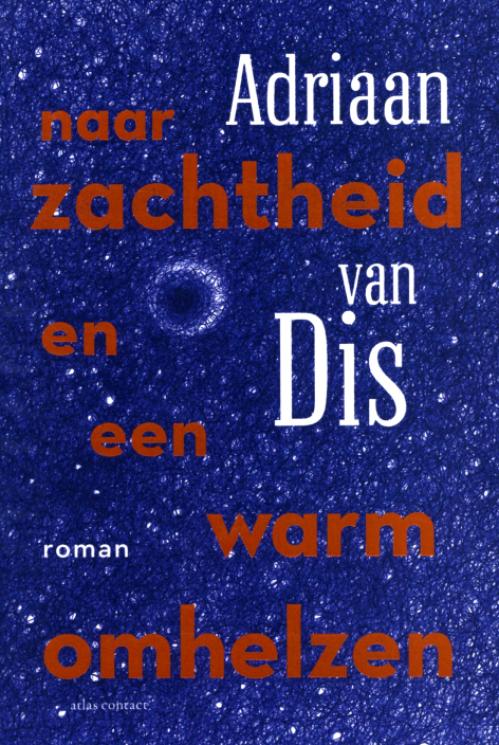 Dit is de afbeelding van het boek Naar zachtheid en een warm omhelzen