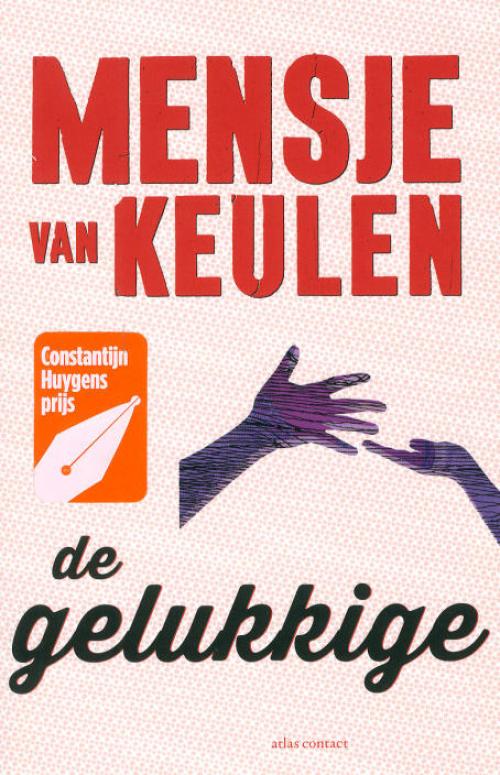 Dit is de afbeelding van het boek De gelukkige