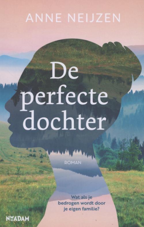 Dit is de afbeelding van het boek De perfecte dochter