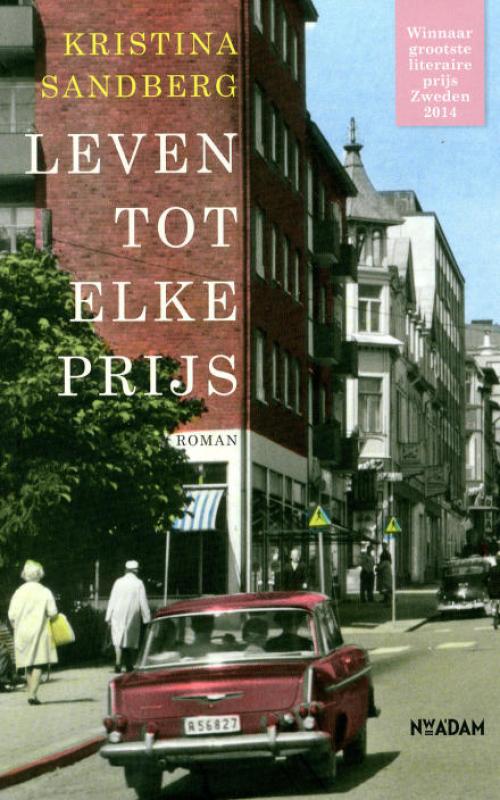 Dit is de afbeelding van het boek Leven tot elke prijs